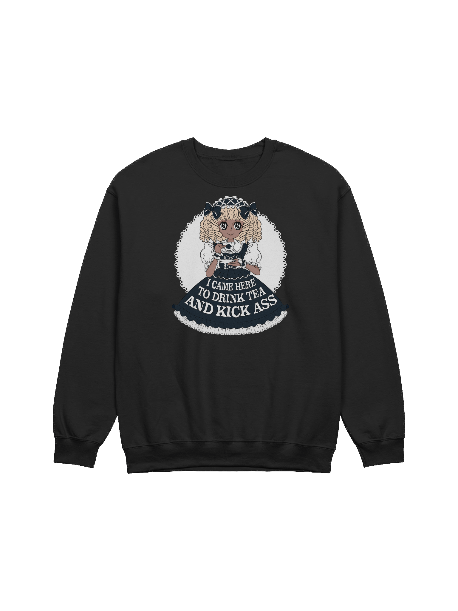 I Came Here to Drink Tea & Kick Ass (Oldschool, Black(A)) sweatshirt product image (1)