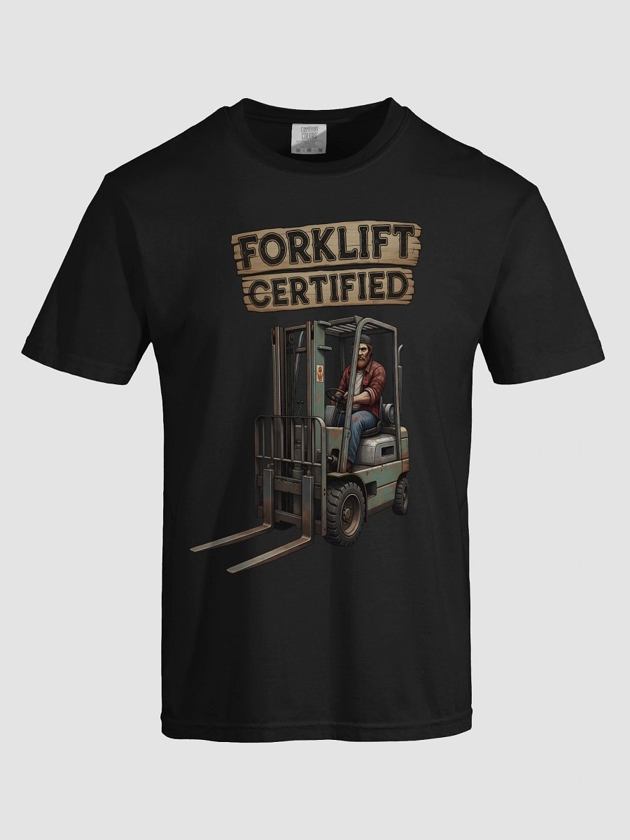 Forklift Certified #2 T-Shirt product image (13)