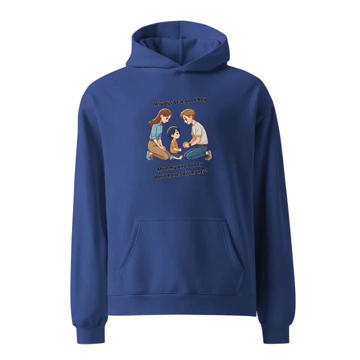 Mommy and Daddy Don't Have Bail Money! Hoodie product image (3)