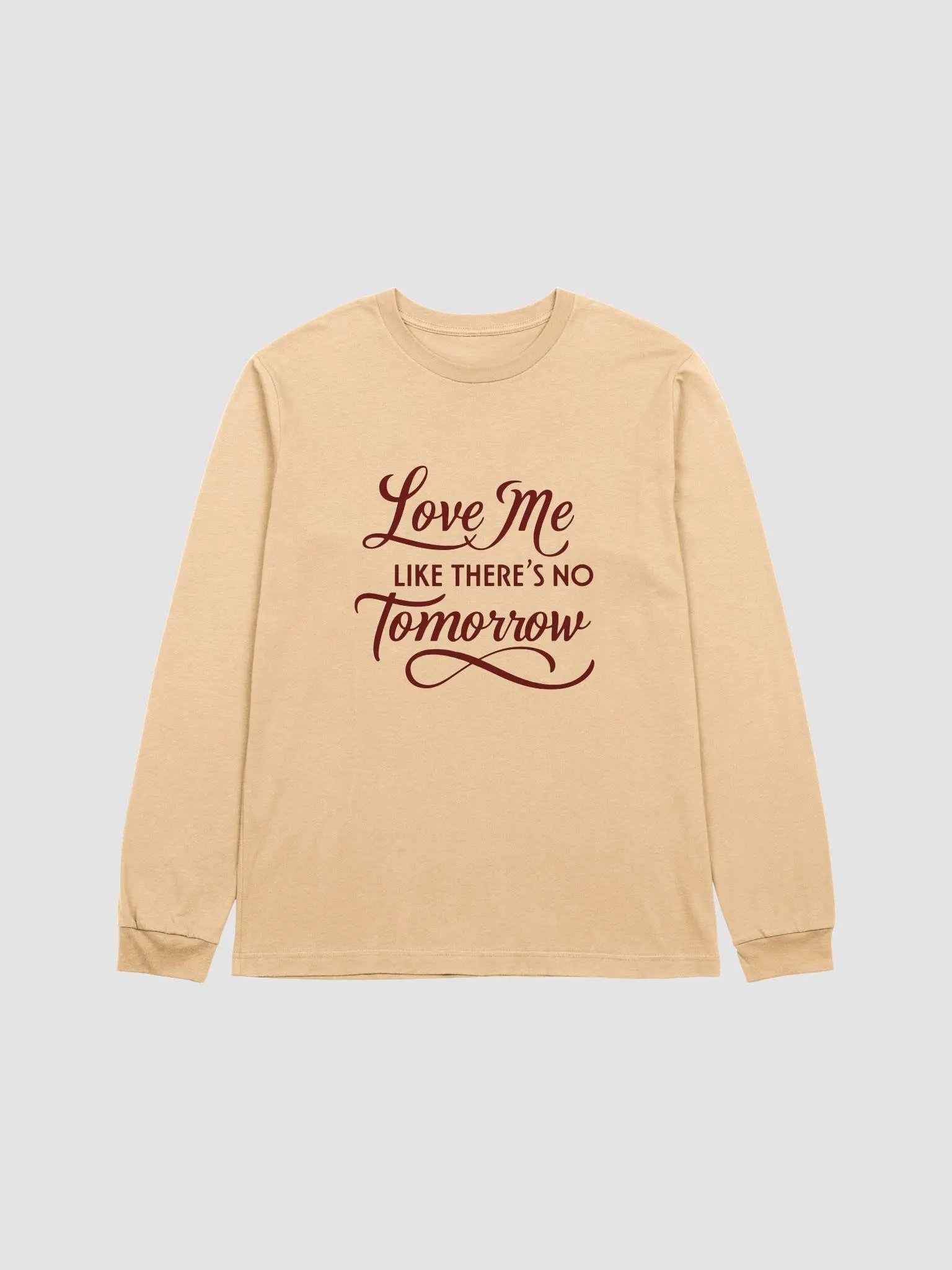 valentine love me like there's no tomorrow Long Sleeve Tee product image (8)