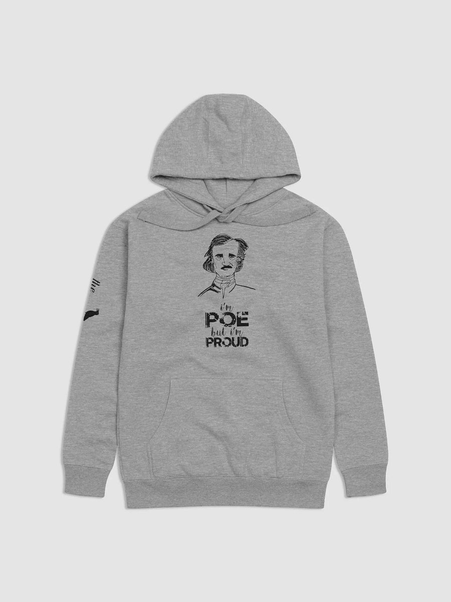 I'm POE but I'm PROUD hoodie product image (1)