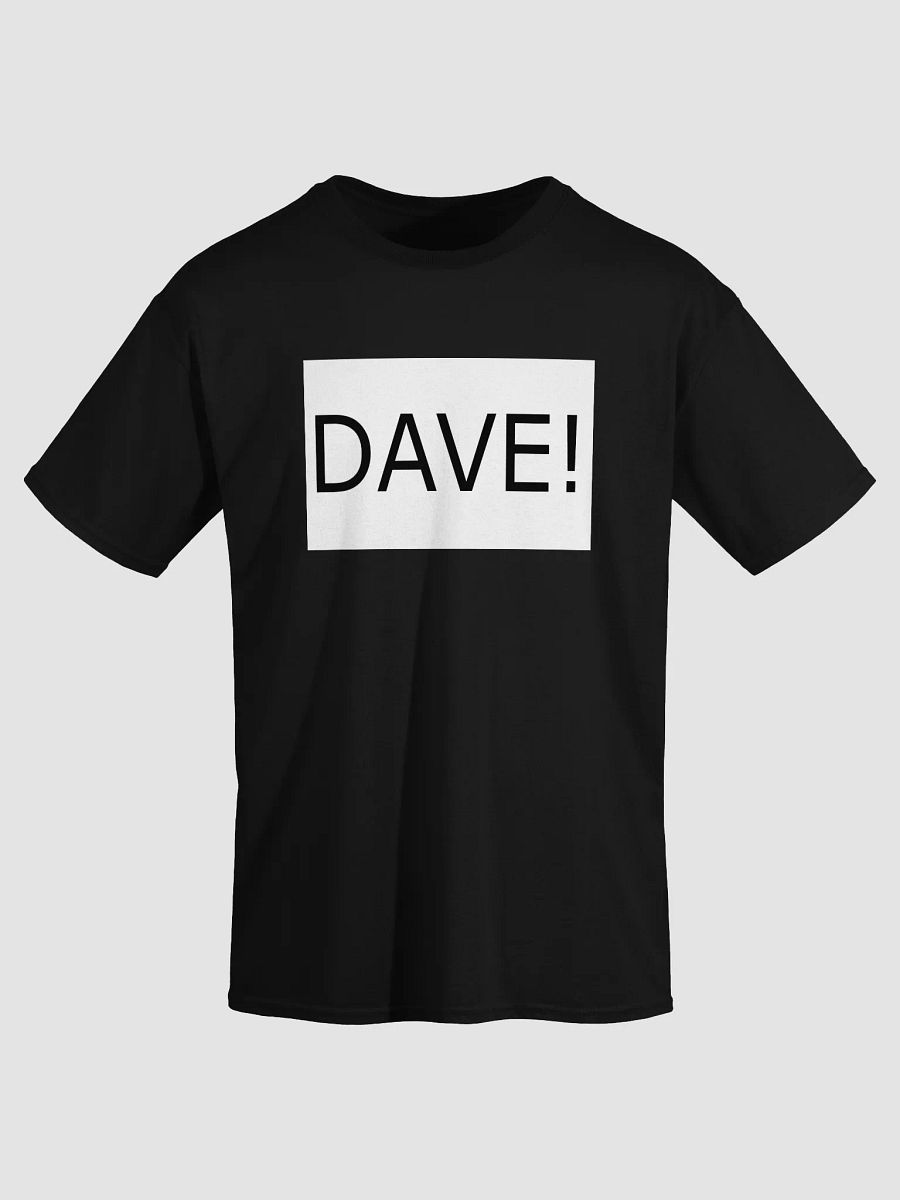 DAVE! T-Shirt product image (3)