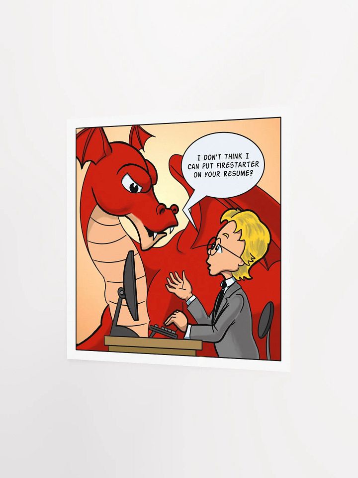 Can't Put Fire Starter on Resume? - Resident Dragon Poster product image (4)