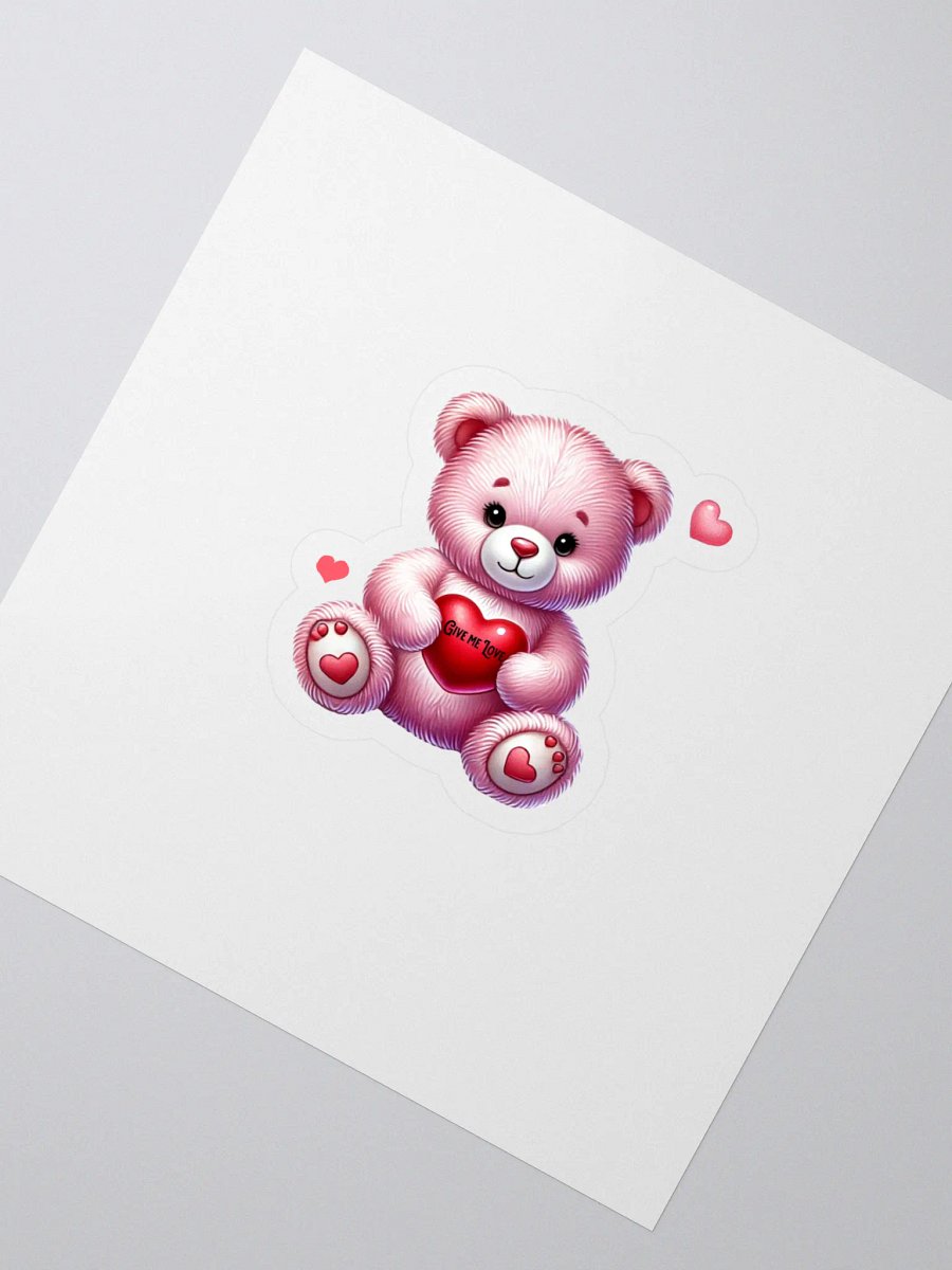 Cute Teddy Bear Give me love sticker product image (2)