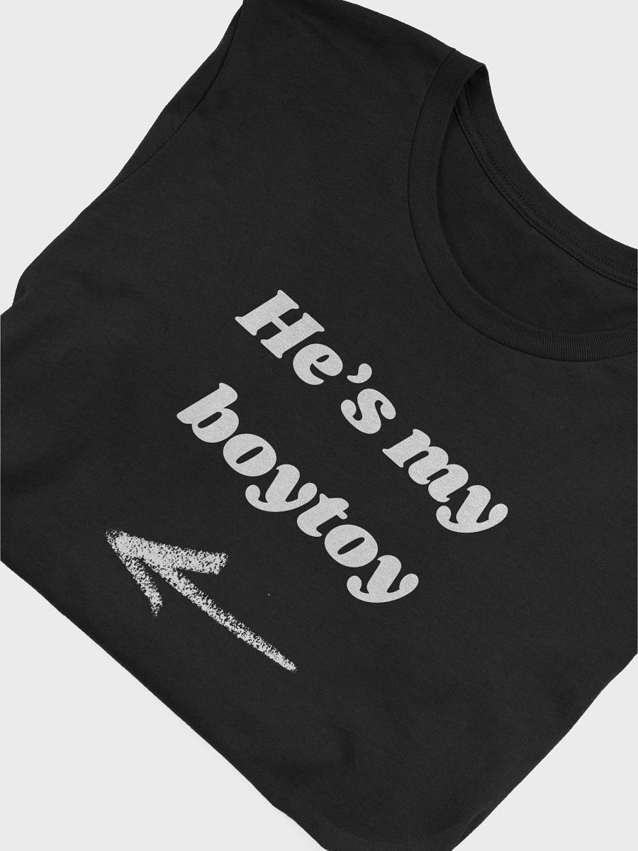 He's My Boytoy Shirt product image (5)