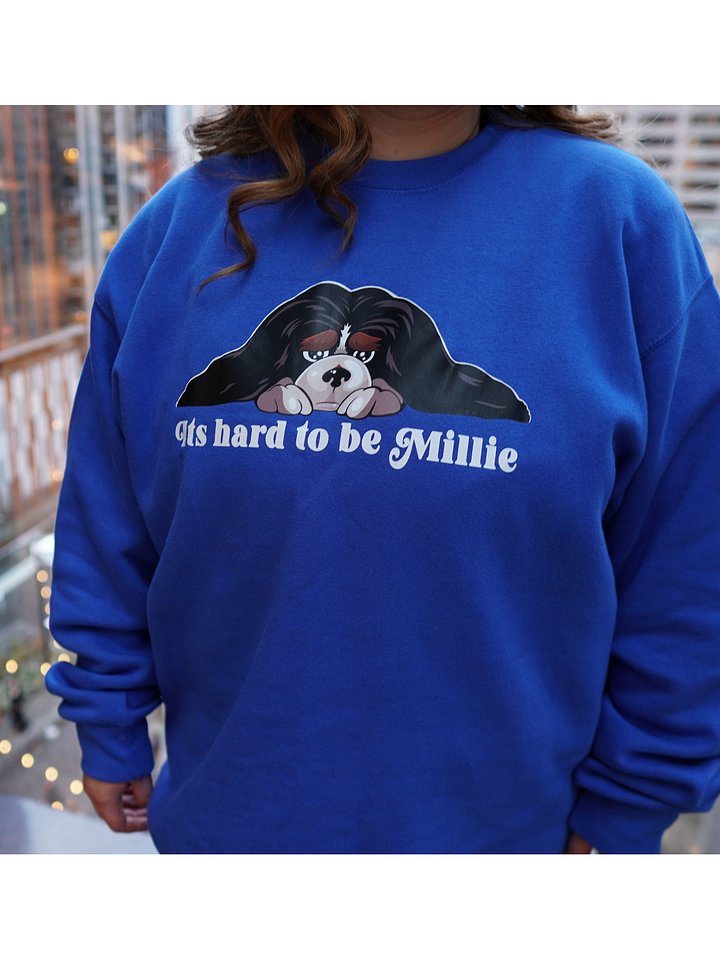 It's Hard to be Millie Sweatshirt product image (2)