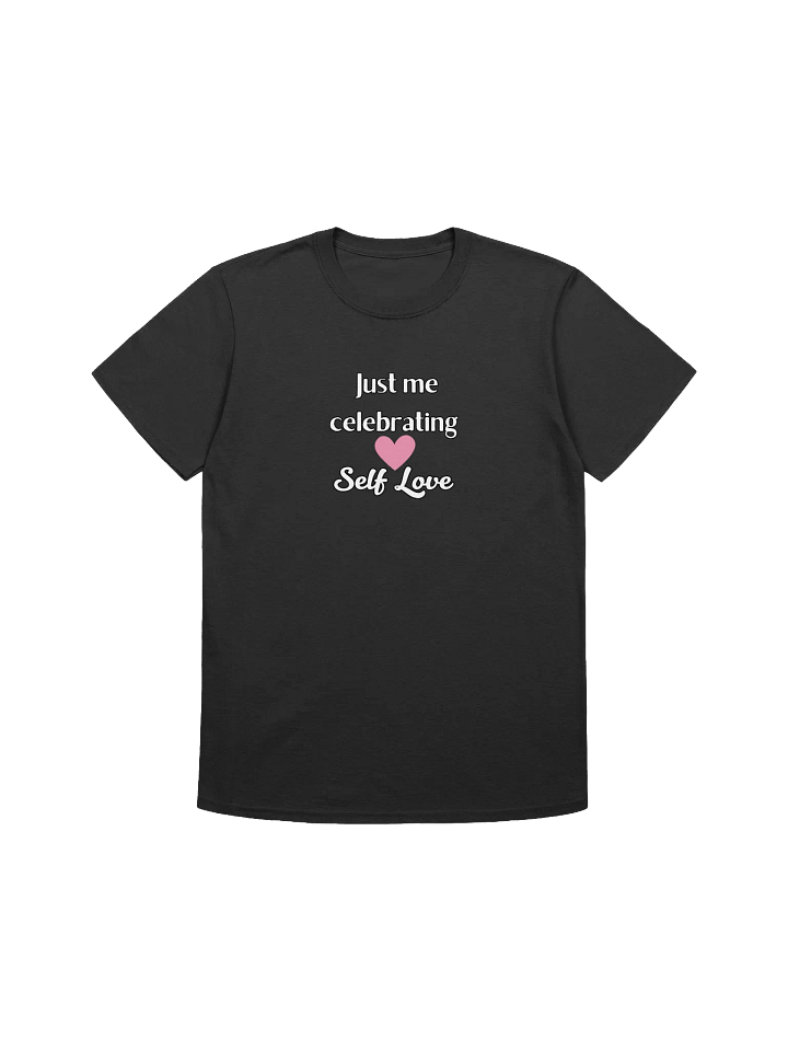 Valentine’s Day Unisex T-Shirt Celebrating Self Love product image (1)
