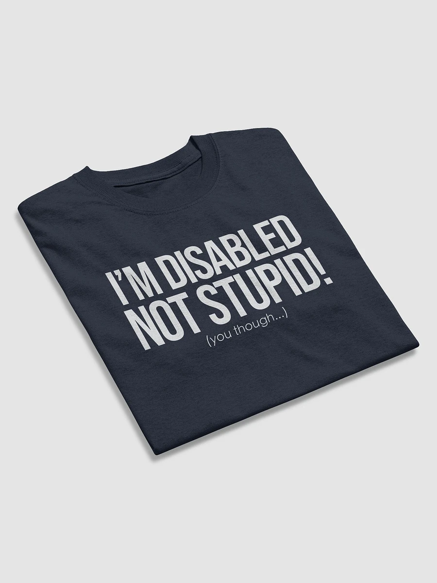 Disabled Not Stupid T-Shirt product image (47)