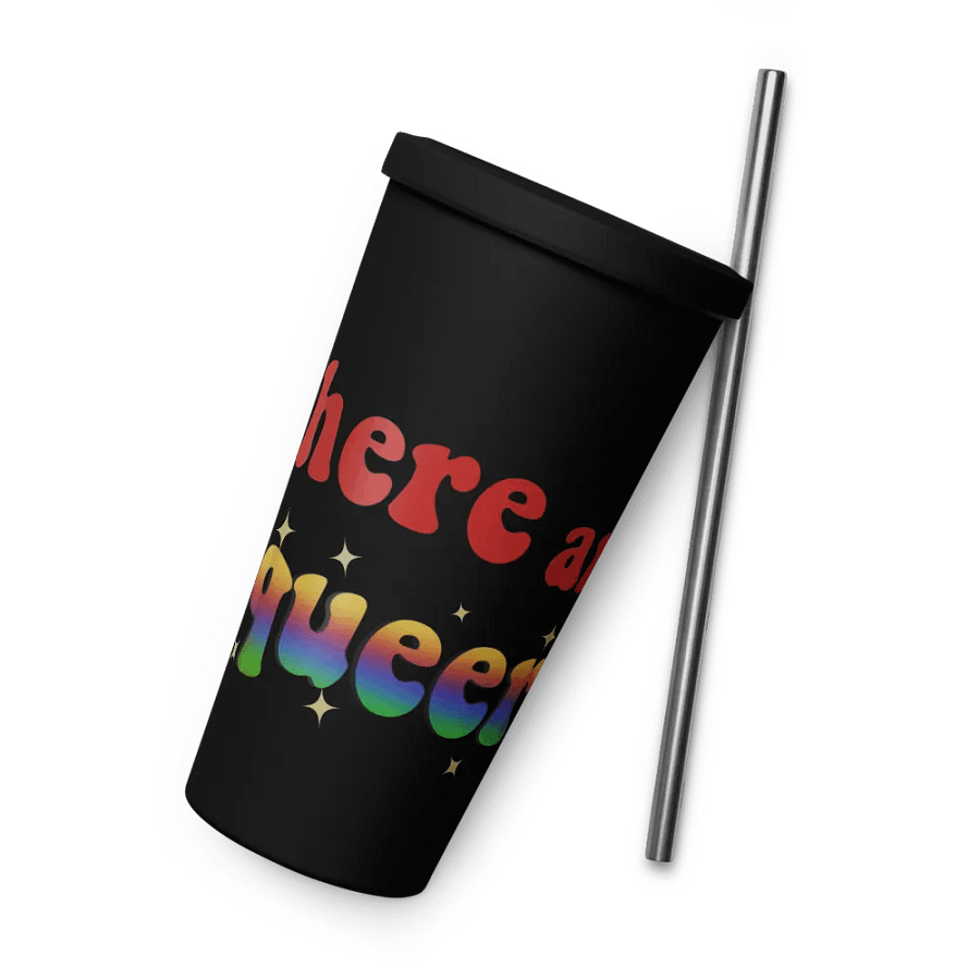 I'm here and Queer Insulated Cup product image (9)