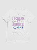 I SCREAM AT SHINIES - T-SHIRT (WHITE) product image (1)