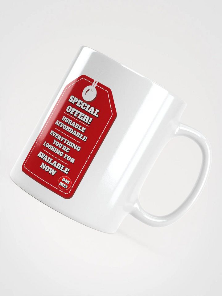 Special Offer! Durable, Affordable, DM ME! White Mug product image (8)