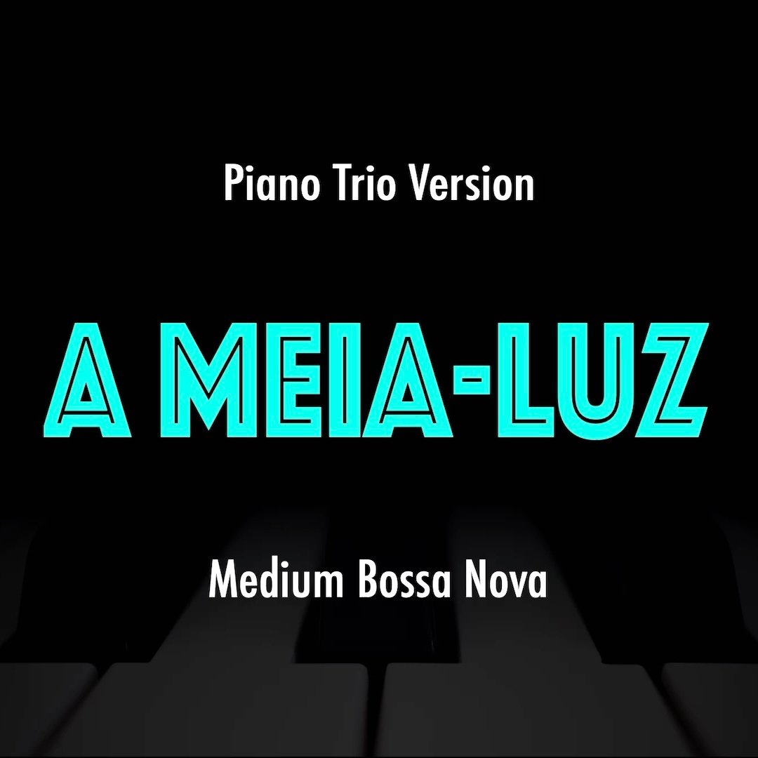 A Meia-Luz | Latin Jazz Practice Play-Along product image (1)
