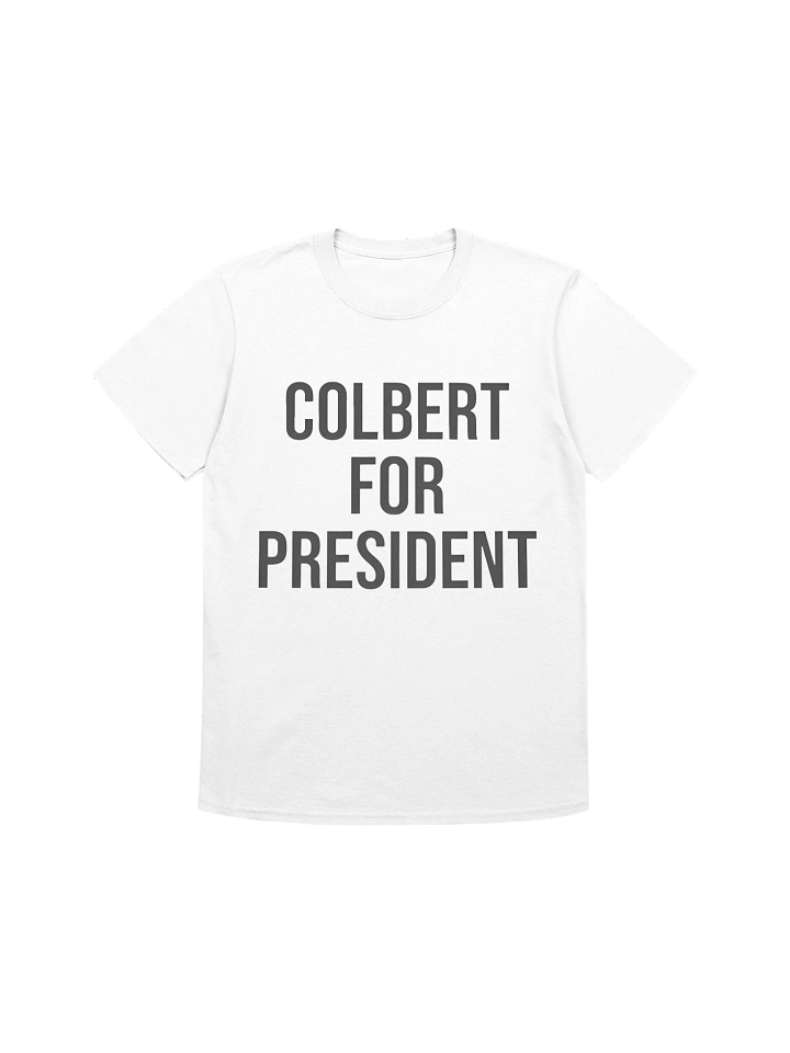 Colbert For President T-Shirt product image (1)