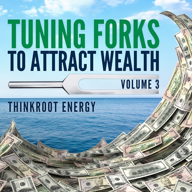 MP3 ALBUM | Tuning Forks to Attract Wealth: Volume 3