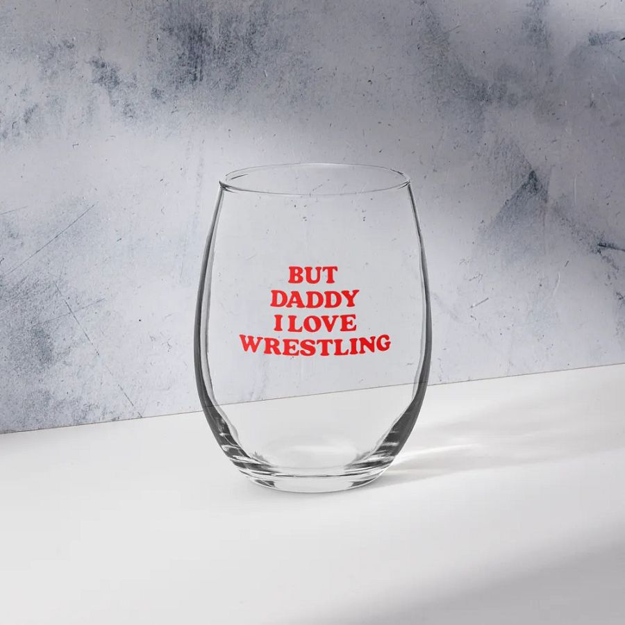 But Daddy, I Love Wrestling Wine Glass product image (10)