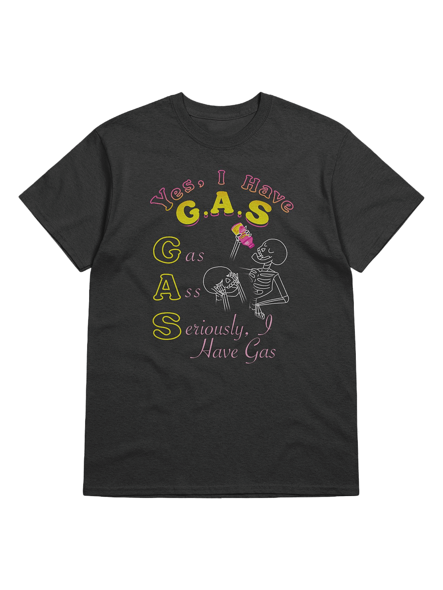 Yes, I Have G.A.S T-Shirt product image (1)