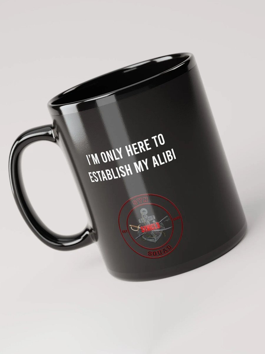 Establish My Alibi - Mug product image (9)