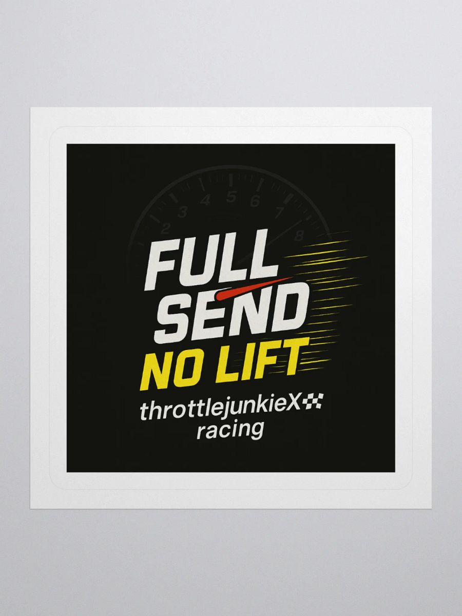 FULL SEND NO LIFT Kiss Cut Stickers product image (4)