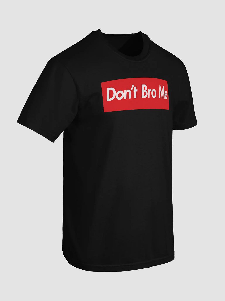 Don't Bro Me Heavyweight Tee product image (58)