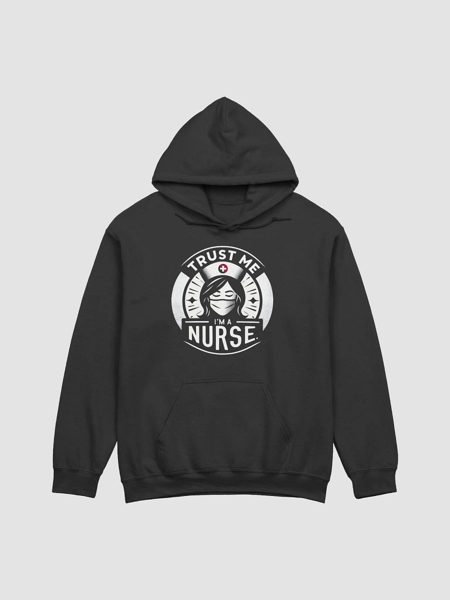 Trust Me, I'm a Nurse Hoodie product image (9)