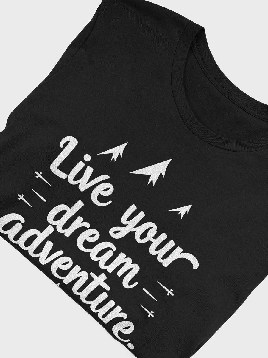 Live Your Dream Adventure: The Oprah-Inspired T-Shirt That Empowers You to Become Unstoppable product image (5)
