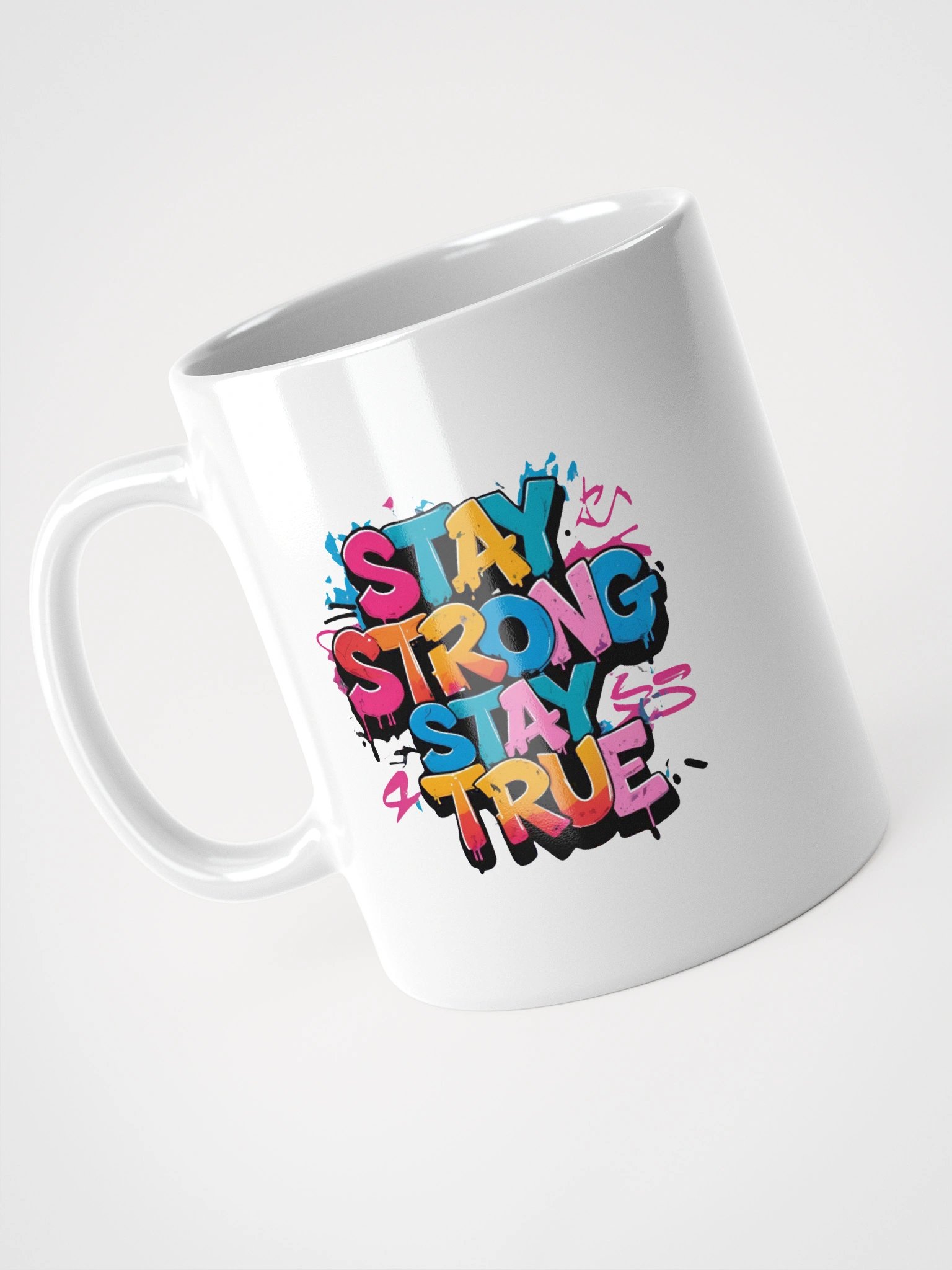 Stay Strong. Stay True Mug - Glossy White product image (9)