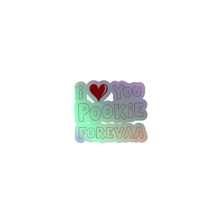 I ❤️You Pookie Forevaa - Holographic Sticker Sheet product image (1)