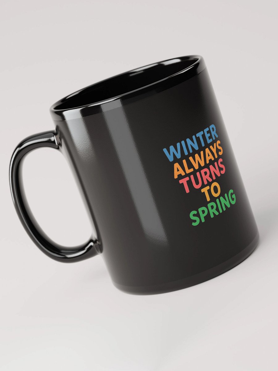 Winter Always Turns to Spring – Nichiren Buddhism Black Glossy Mug (11oz/15oz) product image (6)