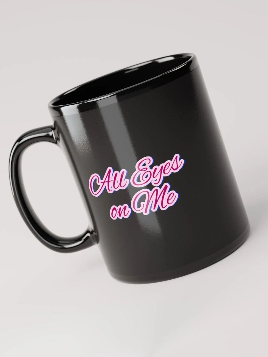 All Eyes on Me Mug product image (6)