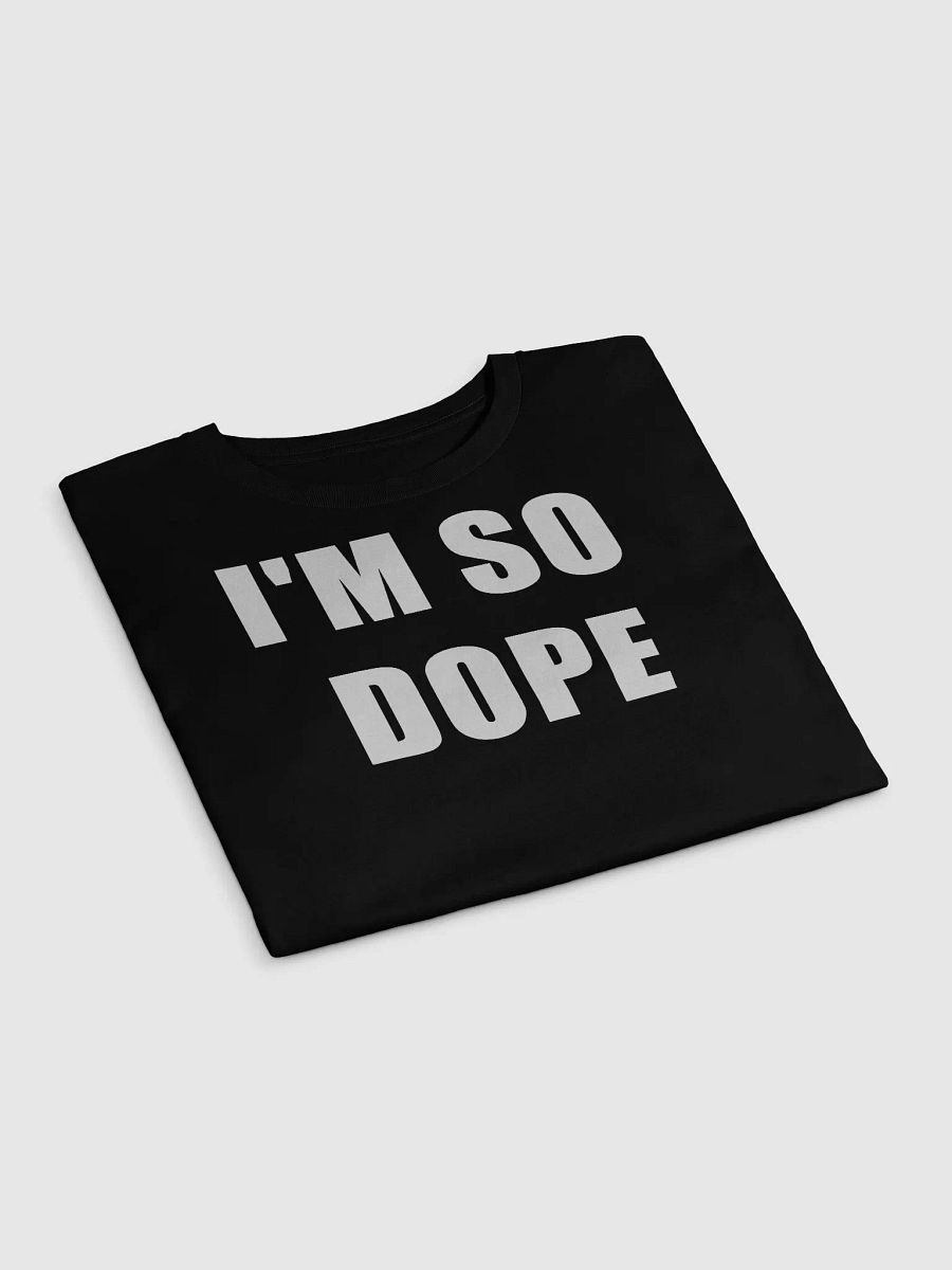 "I'm So Dope" Crop Top – Trendy, Bold Statement Top for Any Occasion product image (7)