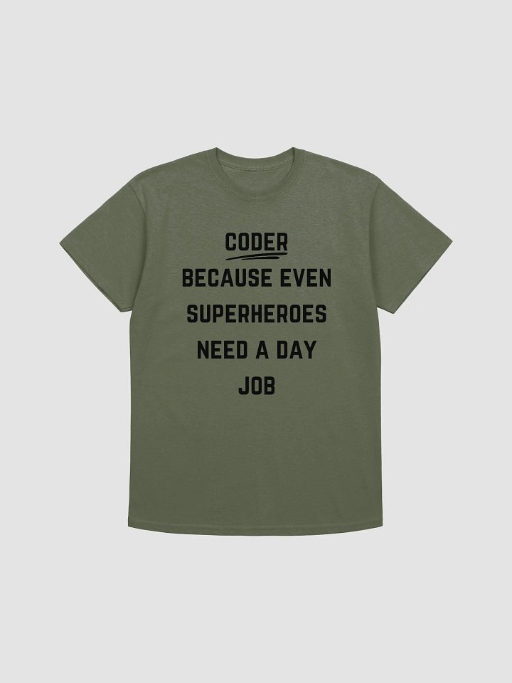 Coder Quote Tshirt - Coder: Because even superheroes need a day job product image (30)