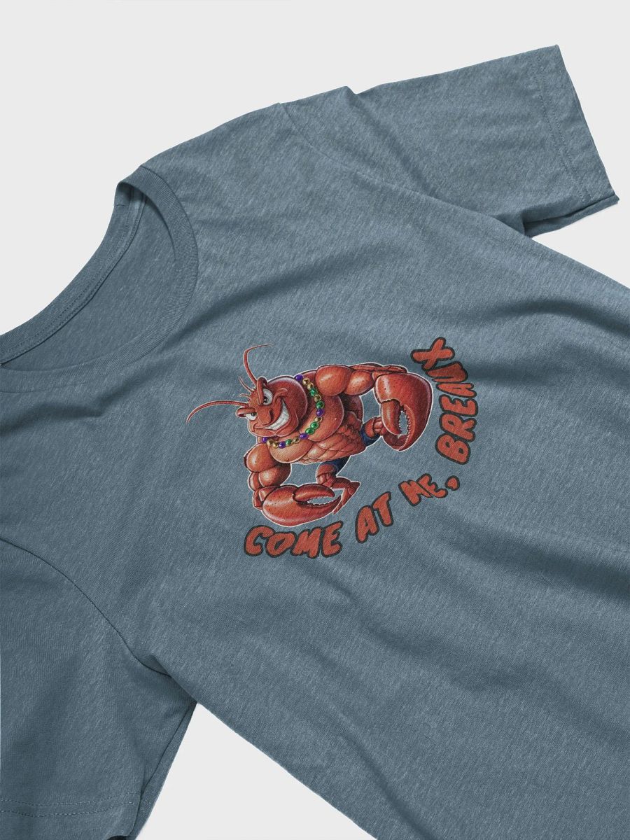 Come at Me Breaux – New Orleans Lobster T-Shirt product image (4)