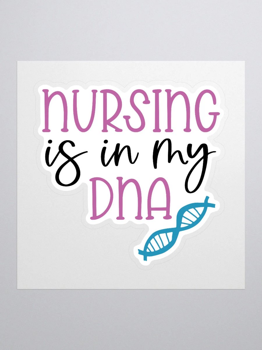 Nursing is in My DNA Sticker product image (1)