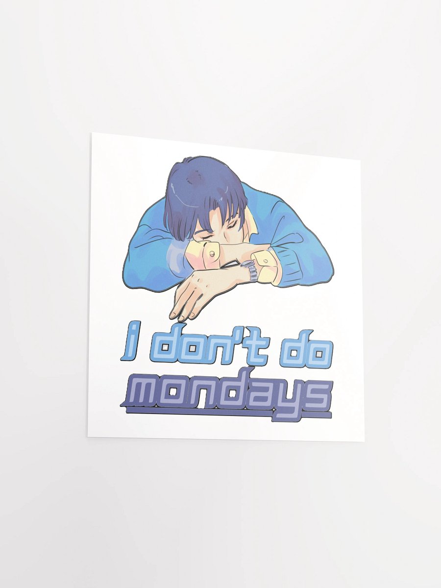 I DON'T DO MONDAYS product image (14)