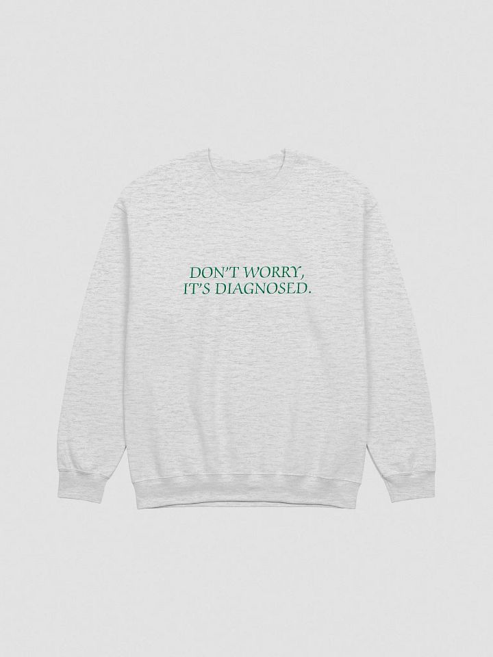 DW, IT'S DIAGNOSED. (lg. design, kelly thread) embroidered crewneck product image (25)