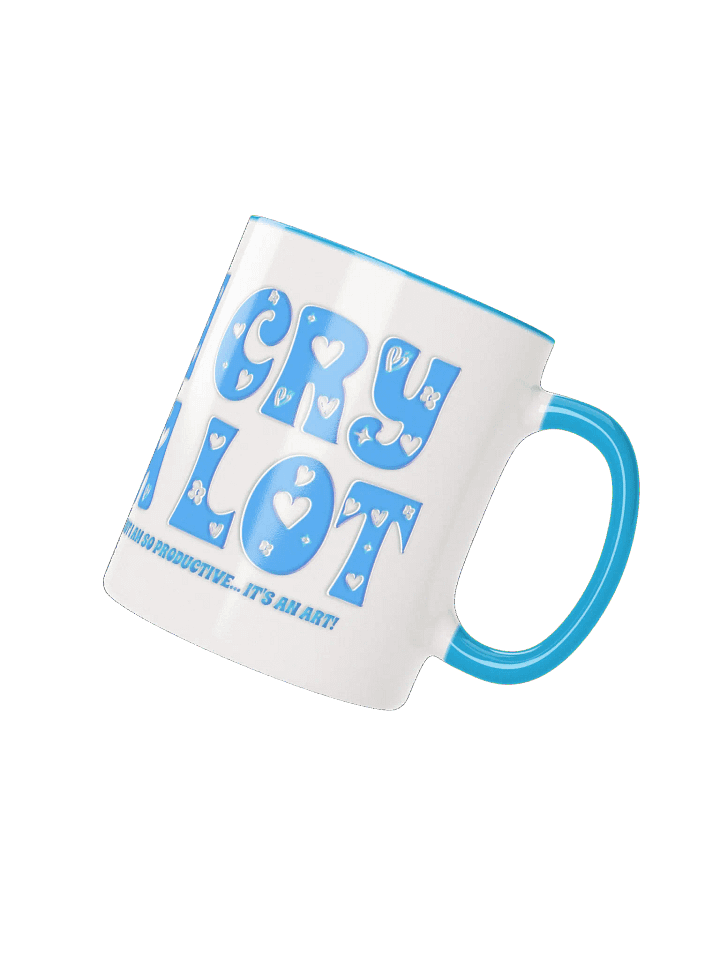 I Cry A Lot - Mug product image (4)