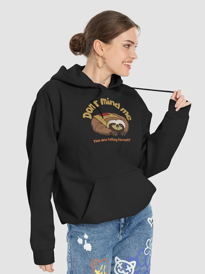 Don't Mind Me Sloth Sweatshirt product image (1)