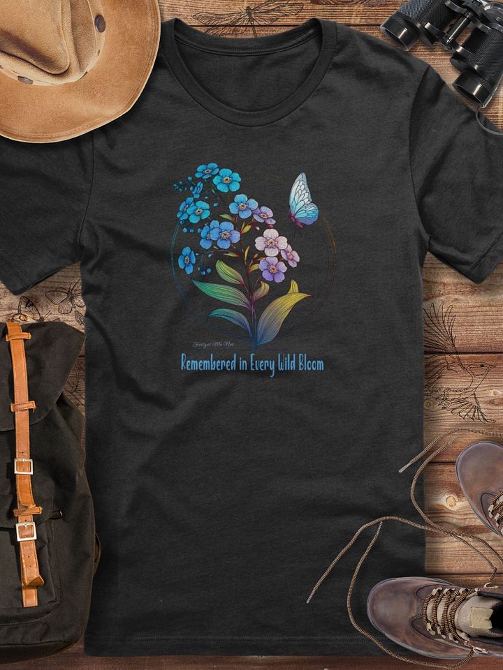 Forget Me Not T-Shirt, Memorial Wildflower Tee, Floral Butterfly Shirt, Remembrance Gift, Nature Lover Apparel, Meaningful Gift for Her product image (17)