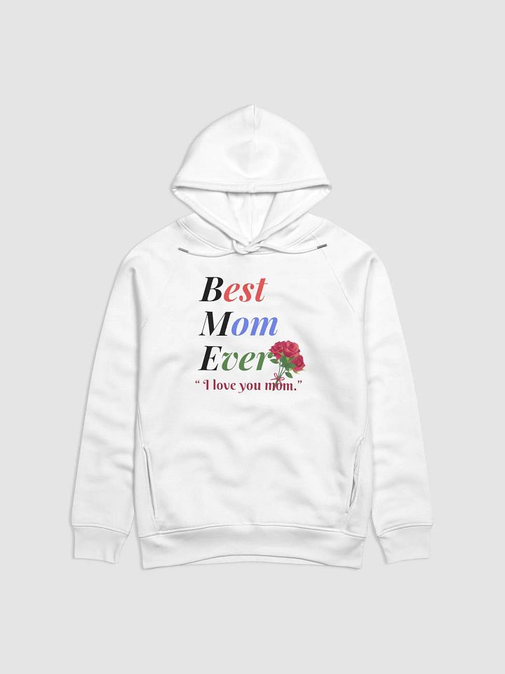 Best Mom Ever Stanley/Stella Eco Hoodie product image (1)