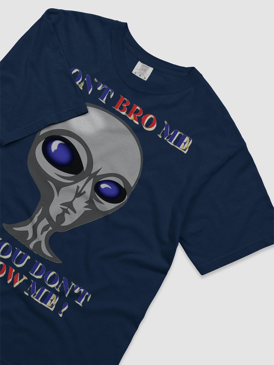 DON'T BRO ME IF YOU DON'T KNOW ME product image (58)