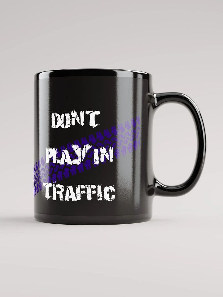 Don't Play In Traffic Mug product image (1)