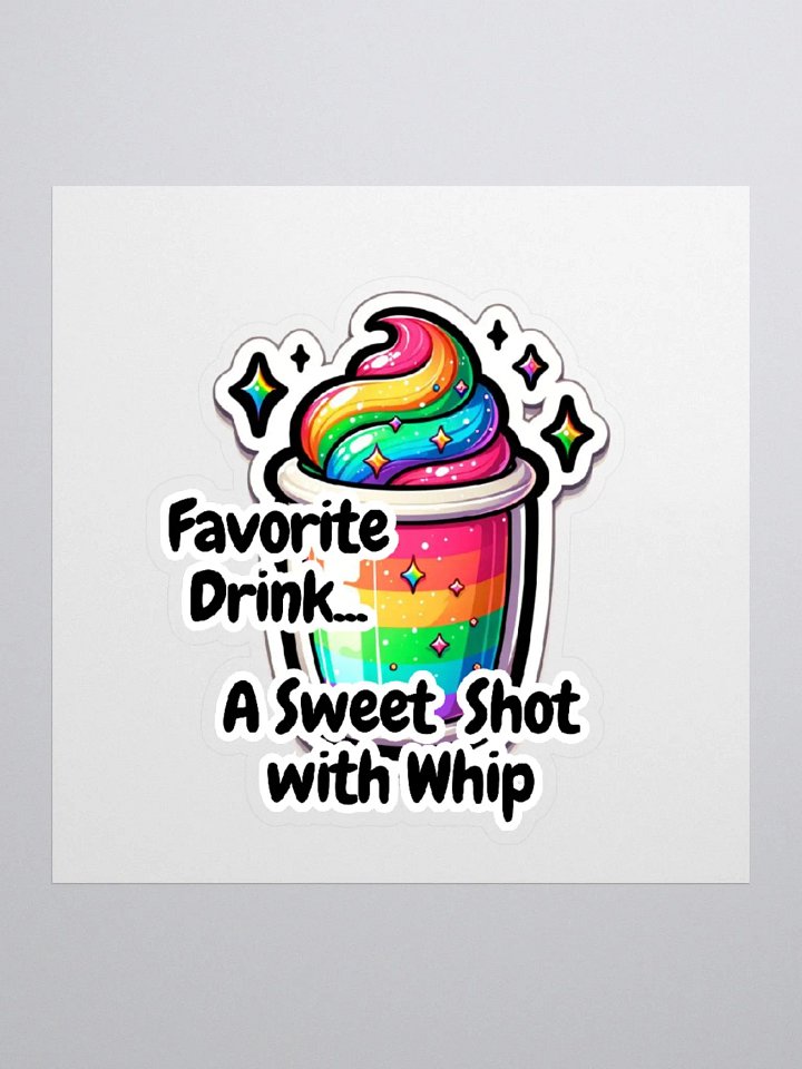 Innuendo Stickers-Favorite Drink-Rainbow Style-Adorable Drink Sticker product image (2)