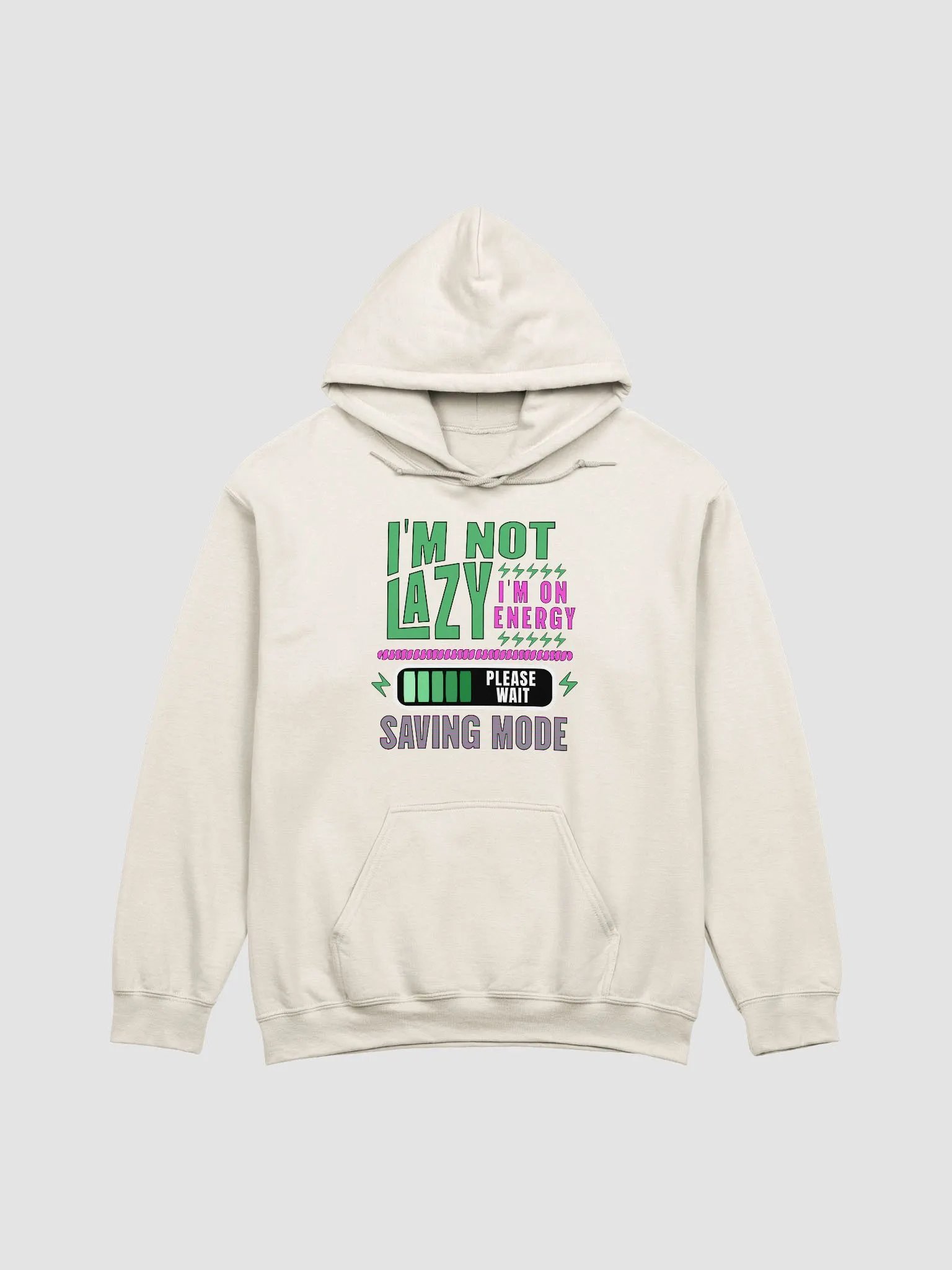 I'm Not Lazy I'm On Energy Saving Mode Hoodie product image (19)