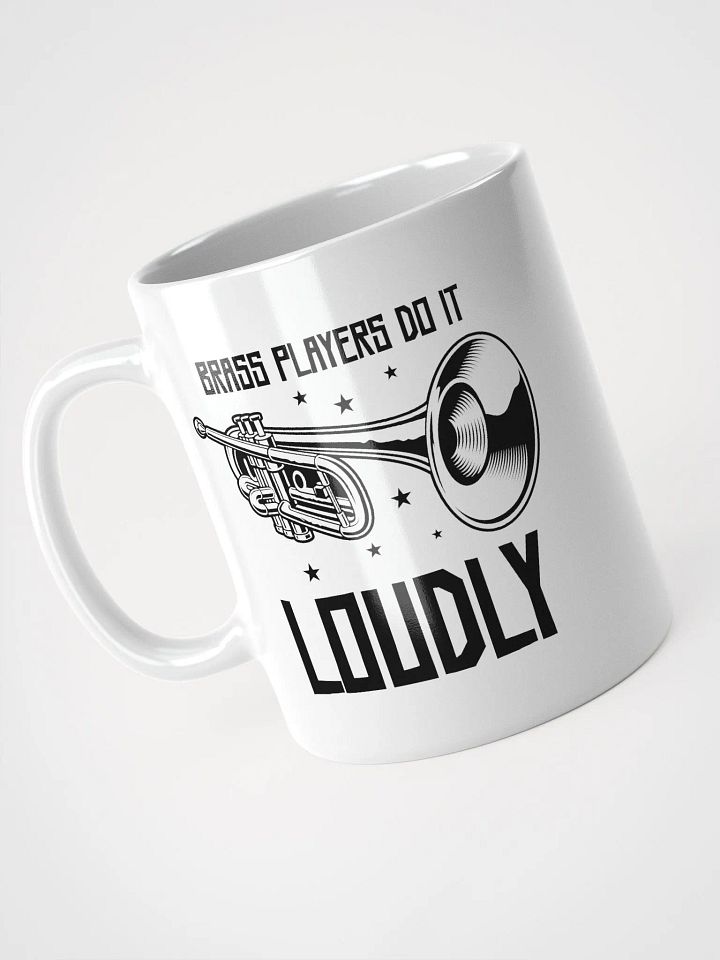 Brass Players Do It Loudly: A Coffee Mug for Music Lovers product image (2)