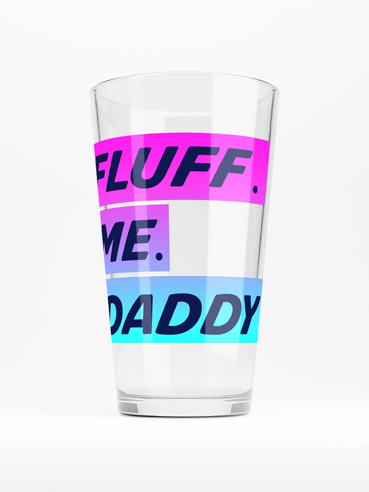 FLUFF ME DADDY PINT GLASS product image (1)