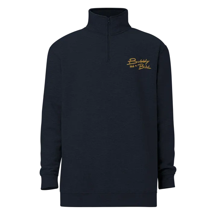 Bubbly and a B*tch (honey shadow design) embroidered quarter zip product image (7)