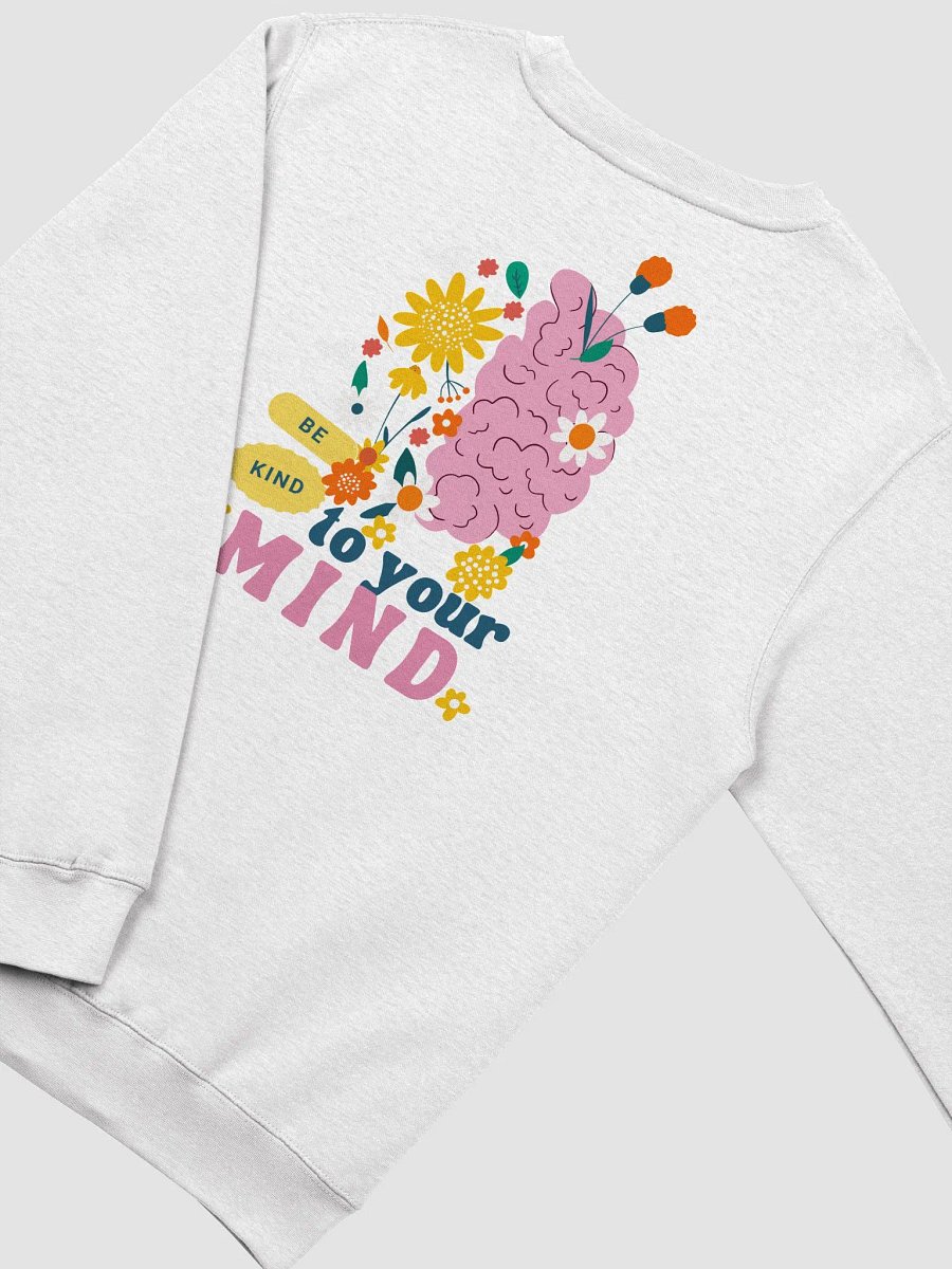 Be Kind To Your Mind Sweatshirt product image (4)