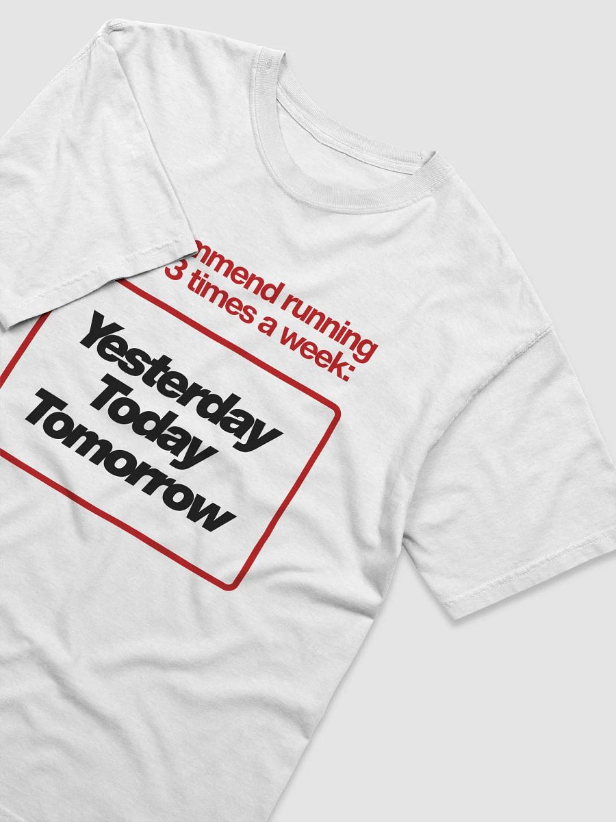 Run Only 3 Times a Week Tee product image (9)