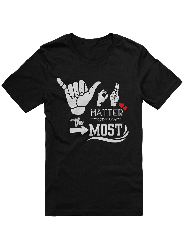 "You Matter the Most—Say It, Sign It, Wear It" by Able Lingo product image (10)