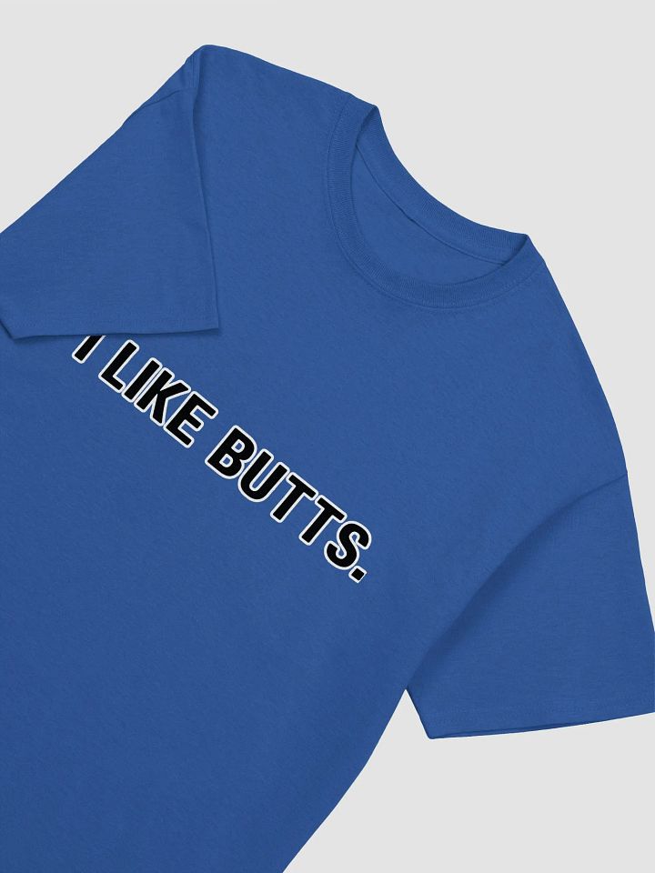 i like butts shirt product image (2)